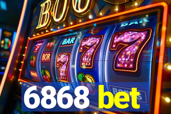 6868 bet